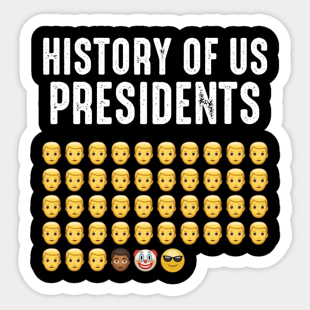 History Of Us Presidents Sticker by LMW Art